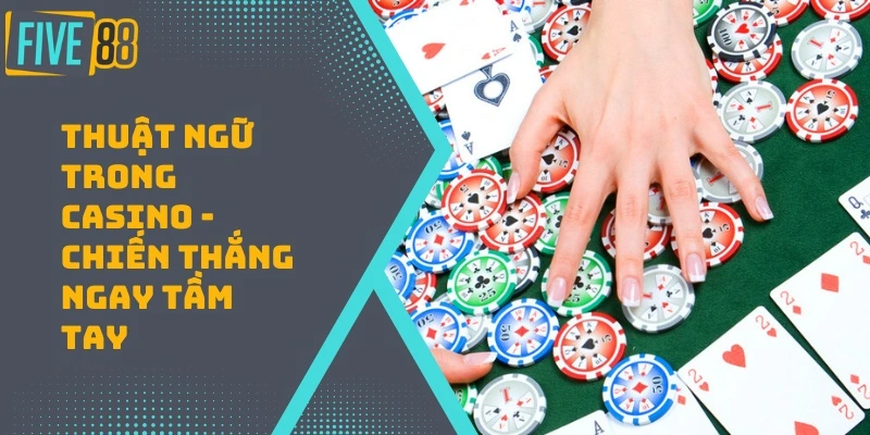 thuat-ngu-trong-casino