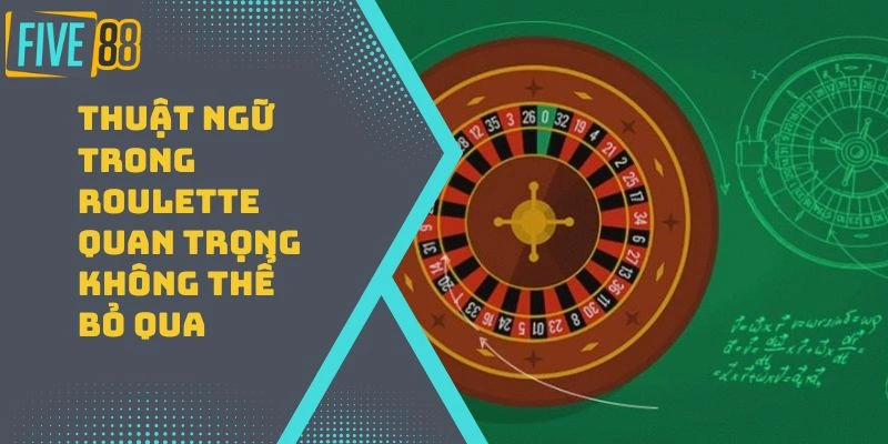 thuat-ngu-trong-roulette